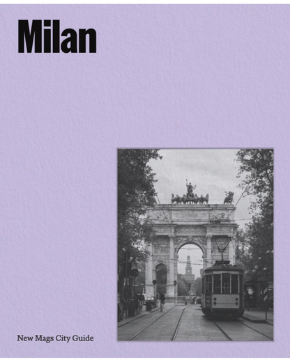 Milan - New Mags City Guide