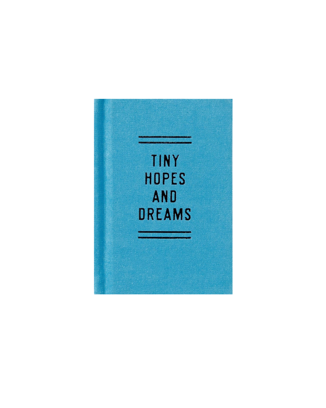 Tiny Hopes And Dreams