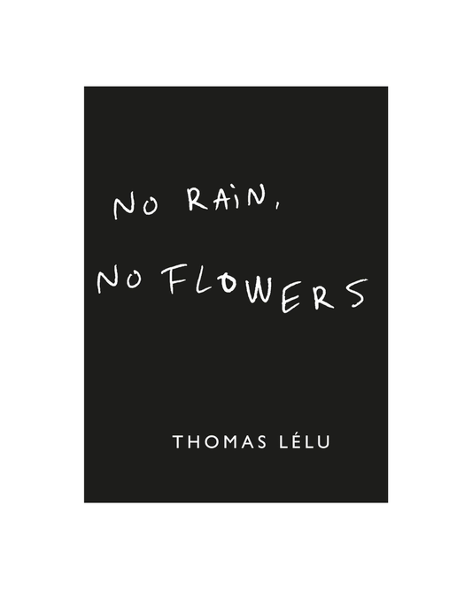 No Rain, No Flowers