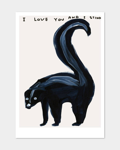 I Love You and I Stink