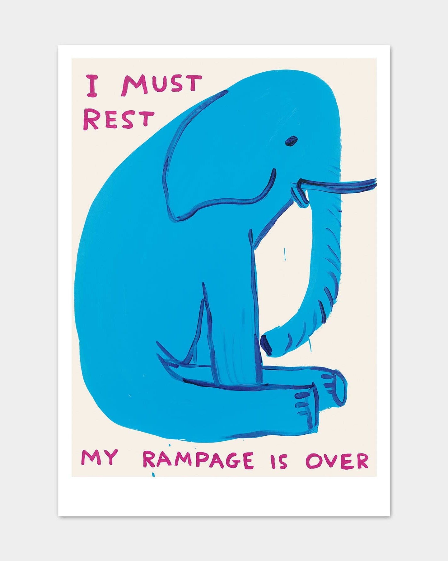 I Must Rest, My Rampage Is Over