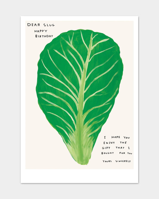 Dear Slug, Happy Birthday