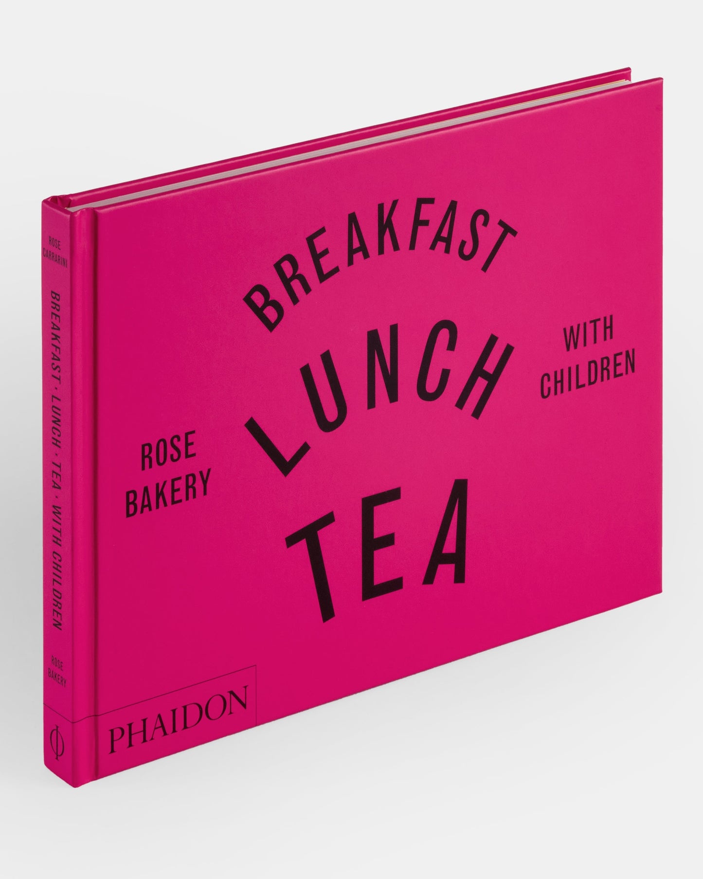 Breakfast, Lunch, Tea with Children: Rose Bakery
